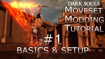 Dark Souls 1 - Moveset Modding Tutorial #1: Basics and Setup