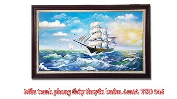 Review Tranh Phong Thủy Thuận Buồm Xuôi Gió Sơn Dầu AmiA TSD546