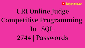 How To Solve URI Online Judge SQL #2744 Passwords