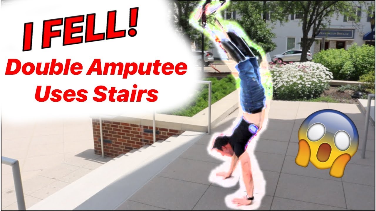 How I Use The Stairs as A Double Amputee