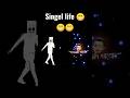 SINGEL LIFE MY 😁😁😁#how#Howtovairal#. #sorts #howtovairalvideo