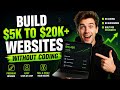 How To Build $5K–$20K Websites Without Coding (Full Beginner Tutorial) PART - 2