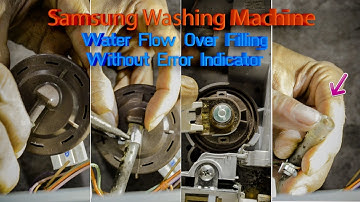 Samsung Washing Machine overfilling but no error warning 4E E1