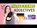 7 FALSE FRIENDS ADJECTIVES in German and English