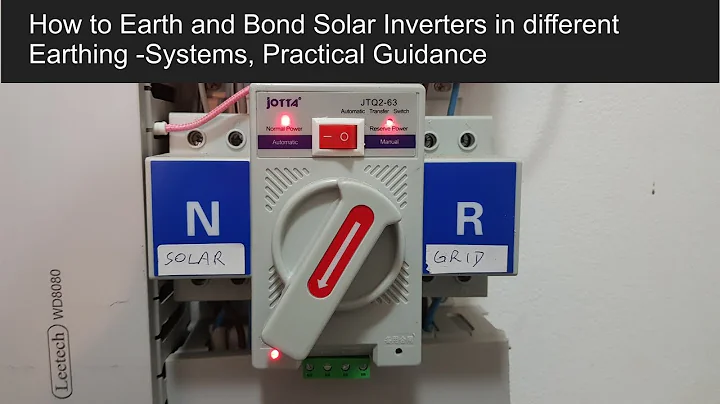 Earthing and Bonding of Solar Inverters in different Earthing -Systems. Practical guidance.