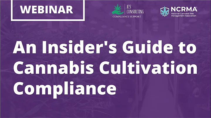 An Insider's Guide to Cannabis Cultivation Compliance