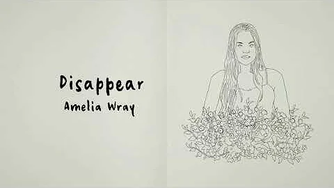 Amelia Wray - disappear (Official Lyric Video)