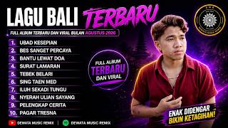Kompilasi Lagu Bali Terbaru 2026 - Lagu Bali Full Album Spesial Bulan Agustus