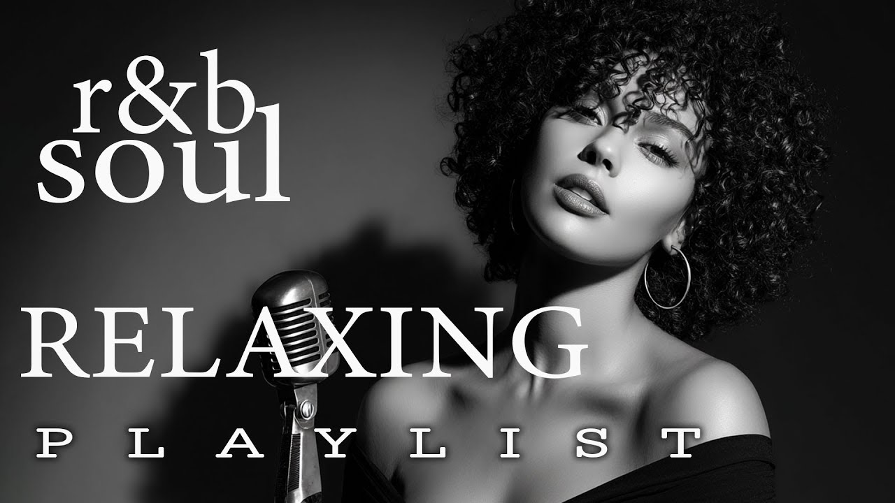 【R&B Soul】Romantic R&B Soul Vibes – Smooth and Relaxing Soulful Mix for Love & Chill Nights