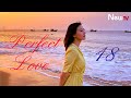 【Eng Sub】EP 18丨Perfect Love丨海岸生死恋丨Gao Yuan Yuan, Li Bing Bing