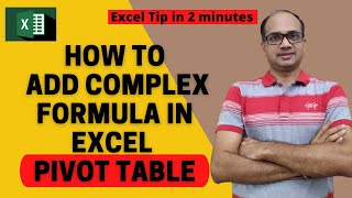 How to add Complex formula in Excel Pivot Table screenshot 5