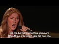 Vietsub   Lyrics To Love You More Live In Las Vegas 2007   Celine Dion