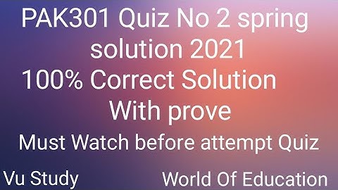 PAK301 Quiz No 2 spring solution 2021||100%Correct solution with prove ||Pak301 Quiz 2 2021