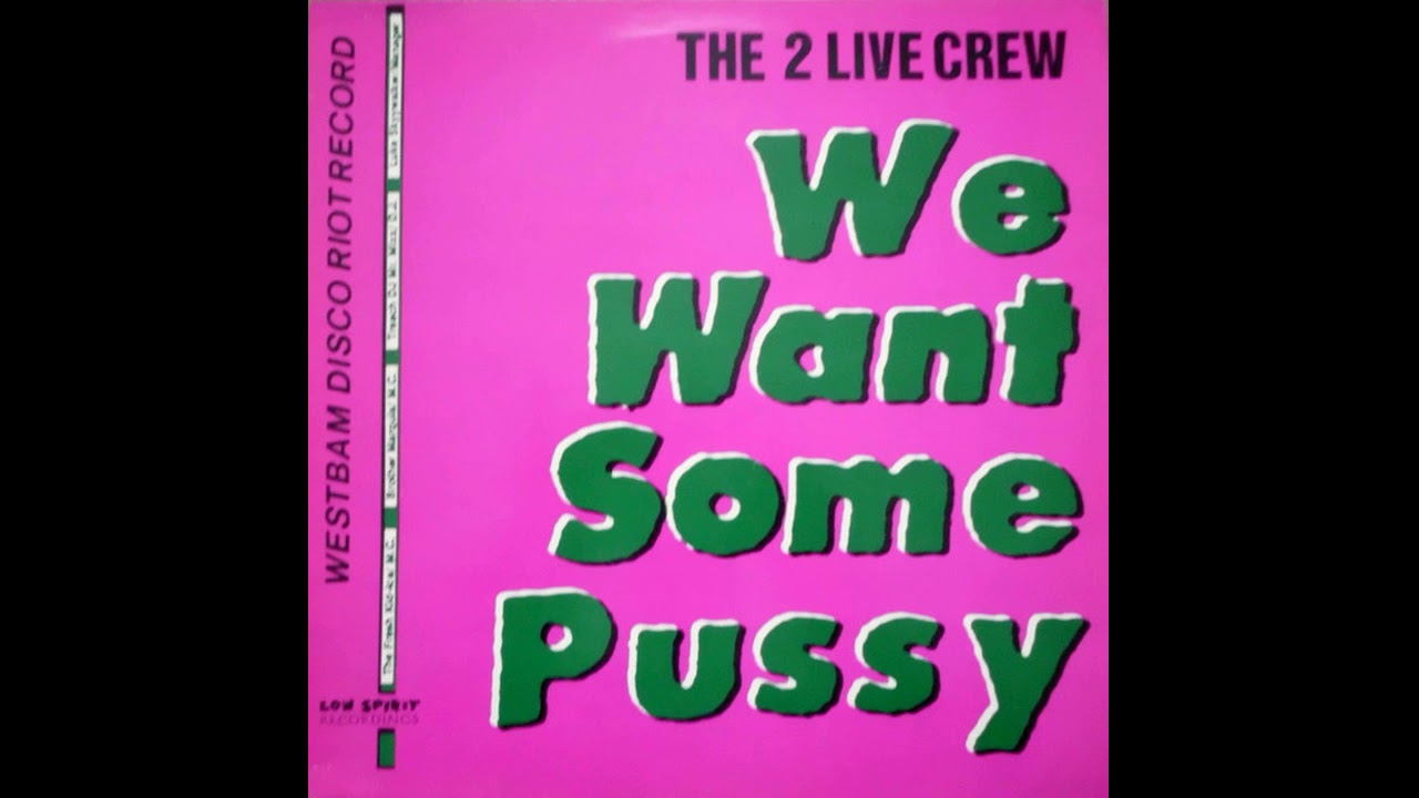 The 2 Live Crew We Want Some Pussy Don T Dance [1987] Youtube