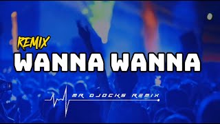 DJ VIRAL ‼️ WANNA WANNA - [ MR DJOCKS REMIX ] BASSPOGO 2024