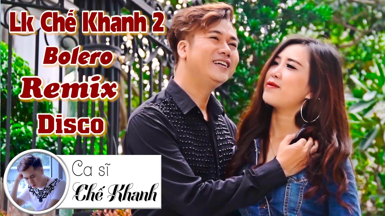 Lk Chế Khanh 2 || VƯỜN TAO NGỘ | Liên Khúc Nhạc Sến Bolero Remix Disco Tuyển Chọn Hay Nhất 2021