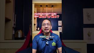 Paano i-verify kung may Right of Way sa Dokumento? #realestatetips #realestate  #brokernelson