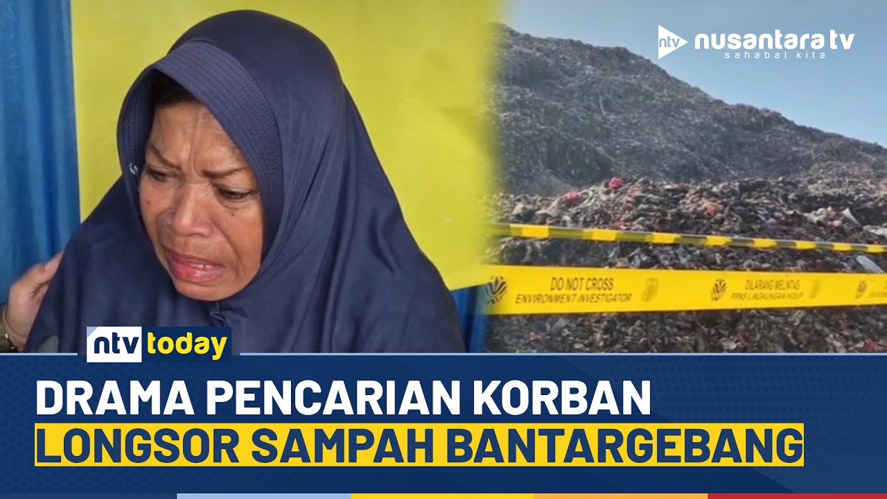 [LIVE] Drama Pencarian Korban Longsor Sampah Bantargebang, Keluarga Datangi Posko | NTV TODAY
