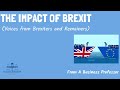 The Impact of BREXIT on Britain (Voices from both Brexiters and Remainers) | International Business