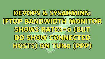 iftop bandwidth monitor shows rates=0 (but do show connected hosts) on tun0 (ppp)