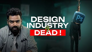 The Graphic Design Industry Is Dying… Here’s Why! 😳