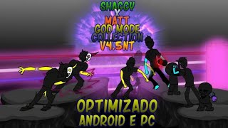 Shaggy x matt god mode collection v 4.5 nt opt port