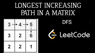 LONGEST INCREASING PATH IN A MATRIX|LEETCODE
