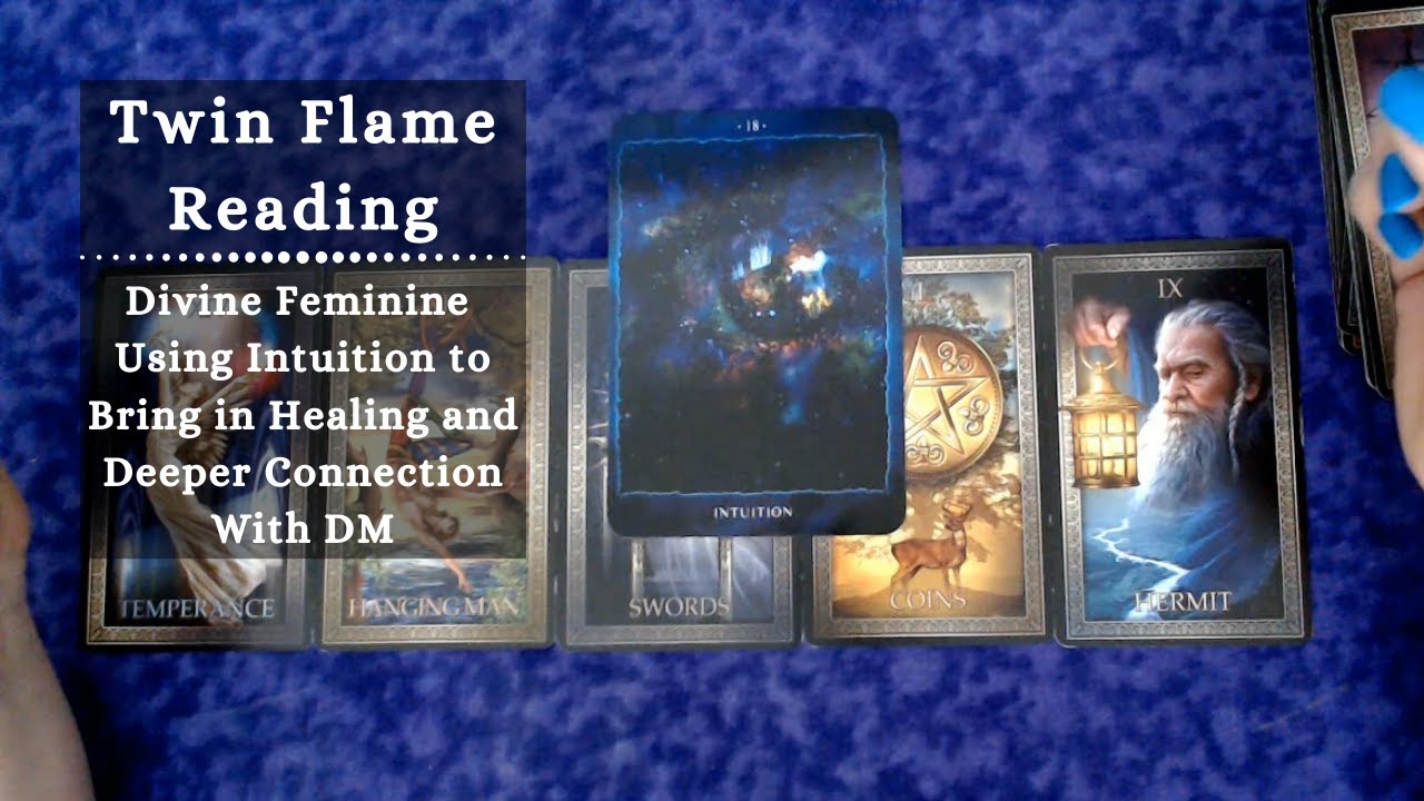 Twin Flame Channeled Reading ~ DF Use Intuition to Bring in Healing ...