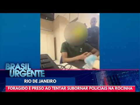 Fugitive arrested while trying to bribe police in Rocinha, Rio