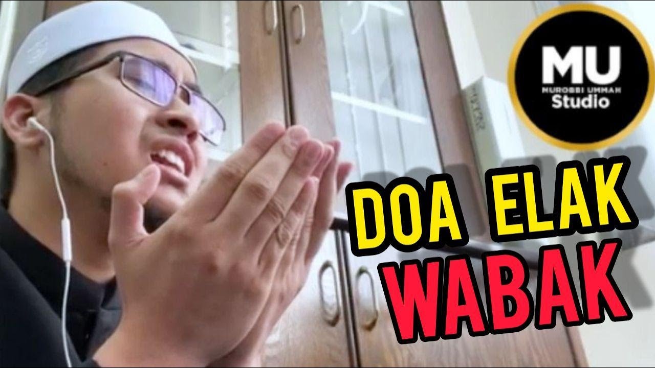 Doa Elak Wabak | Ustaz Ahmad Shauqi Shahidan | Corona ...