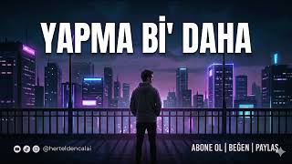  Yapma B Daha  Melodik Trap Sound