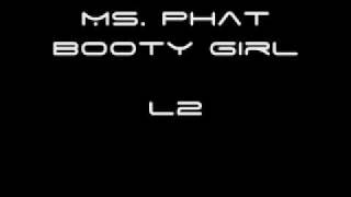 09 Ms. Phat Booty Girl - L2 Formly Ne Level Band