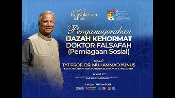 Majlis Konvokesyen Khas Penganugerahan Ijazah Kehormat Doktor Falsafah (Perniagaan Sosial)