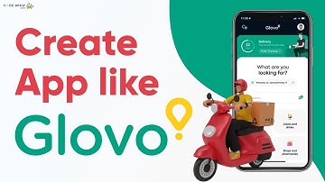 How to create a Food & Grocery Delivery App like Glovo | 2 in 1 delivery app