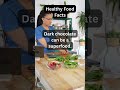 Dark chocolate can be a superfood. 🤯 But only if it's 70% cacao or more. #shortsviral