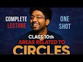 Area Related To Circle Class 10 | One Shot by SHOBIT NIRWAN Rapid Rivision Series.