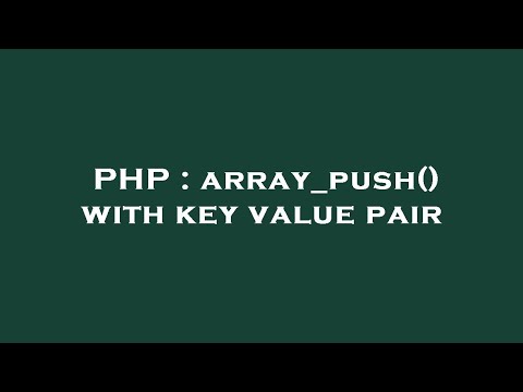 PHP : array_push() with key value pair