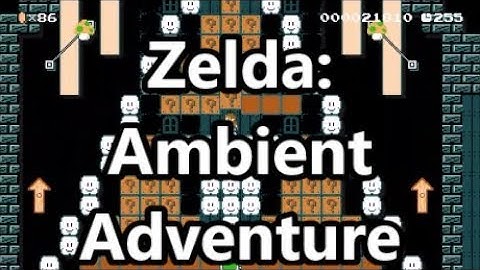 Zelda: Ambient Adventure - Super Mario Maker