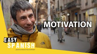What Motivates You? | Easy Spanish 350