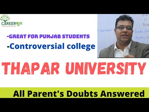 Thapar University Jee Mains and 12th Admission | Doubts And ranking