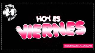 Hoy Es Viernes