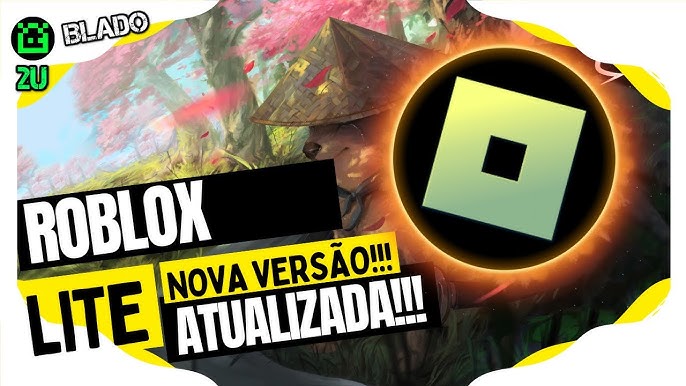 [ROBLOX LITE] ❤️ NOVA ATUALIZAÇÃO DO ROBLOX LITE PC FRACO!!! DOWNLOAD  ROBLOX LITE PARA COMPUTADOR!! 