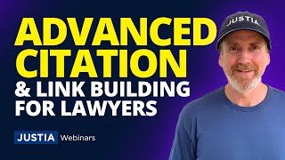 Advanced Citation & Link Building for SEO | Justia Webinars