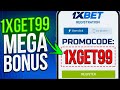 1XBET PROMO CODE : "1XGET99" - 1XBET BONUS PROMO CODE