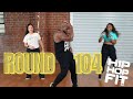 Try This 20min Hip Hop Workout Round 104