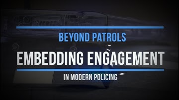 Embedding Engagement Beyond Patrols - Part 1