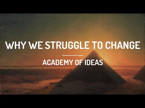 Why We Struggle To Change