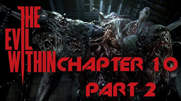 STOP CHASING MEEE!!!! | The Evil Within Chapter 10 : The Craftsman