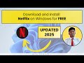How to Download and Install Netflix App on Windows 10/11 (2025) | Free Netflix Desktop Guide