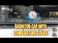 Radiator Cap with Temperature Gauge Is it worth your money